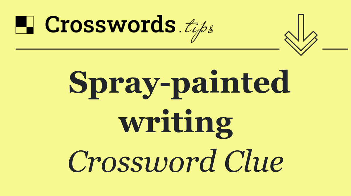 Spray painted writing