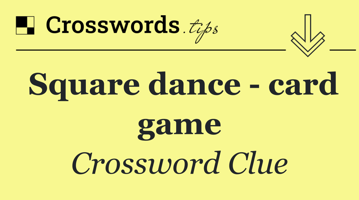 Square dance   card game