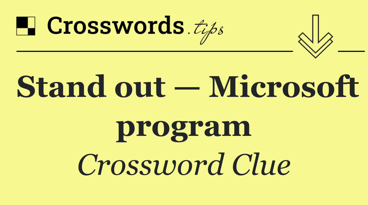 Stand out — Microsoft program