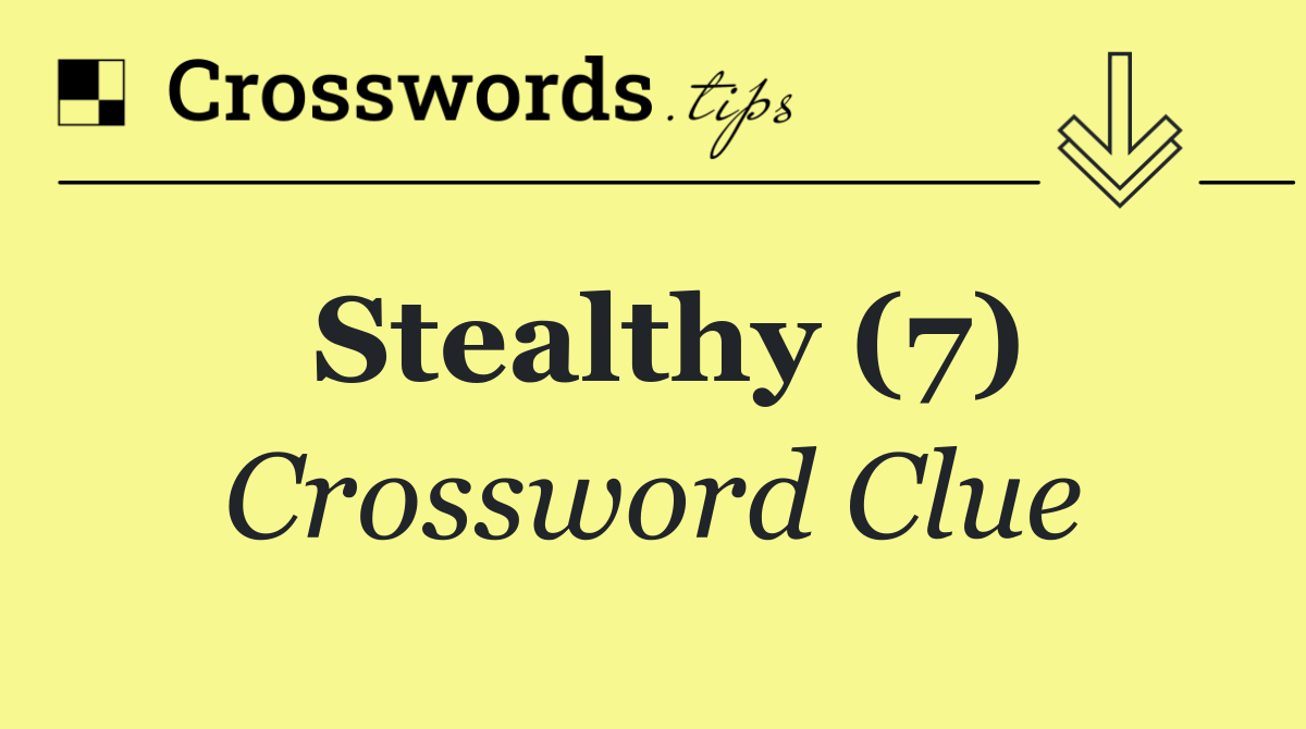Stealthy (7)