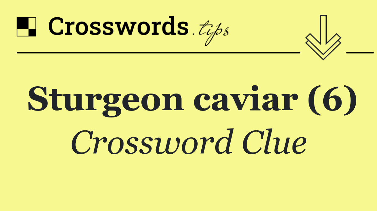 Sturgeon caviar (6)