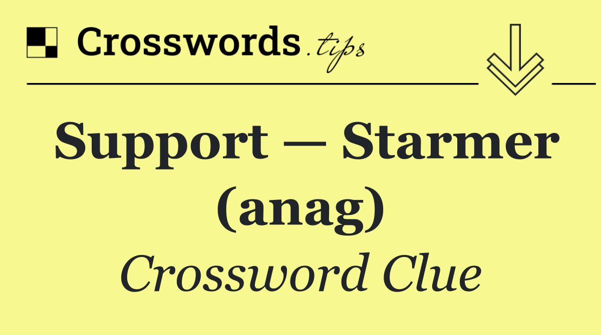 Support — Starmer (anag)