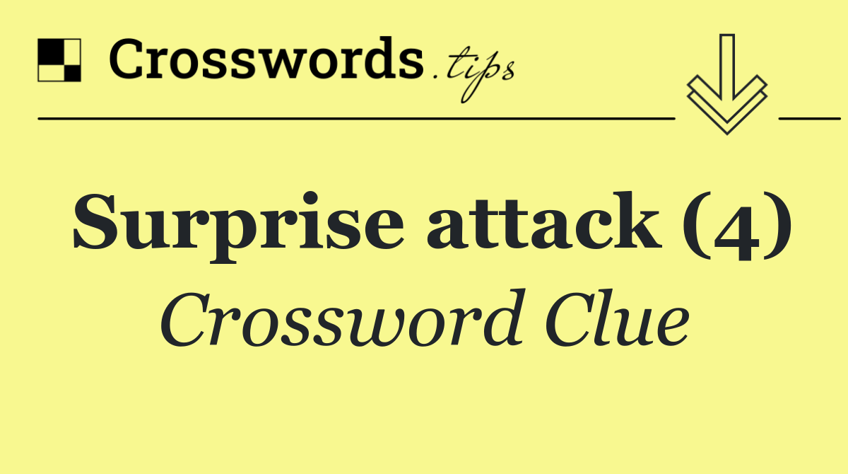 Surprise attack (4)