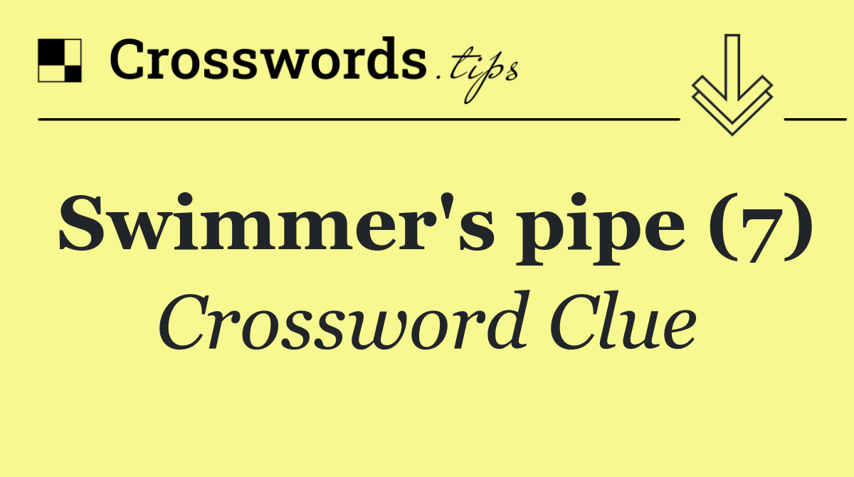 Swimmer's pipe (7)