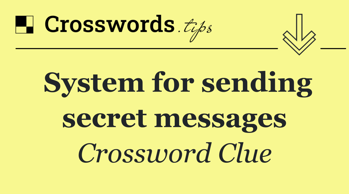 System for sending secret messages
