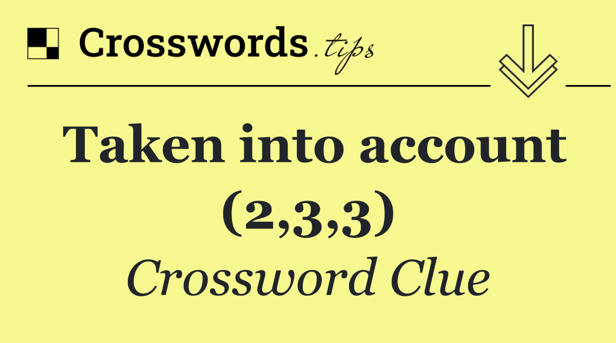 Taken into account (2,3,3)