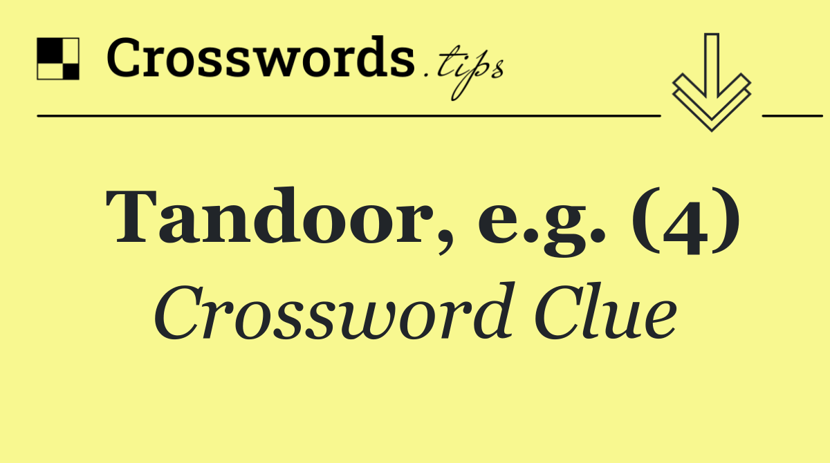 Tandoor, e.g. (4)