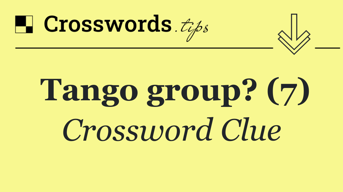 Tango group? (7)