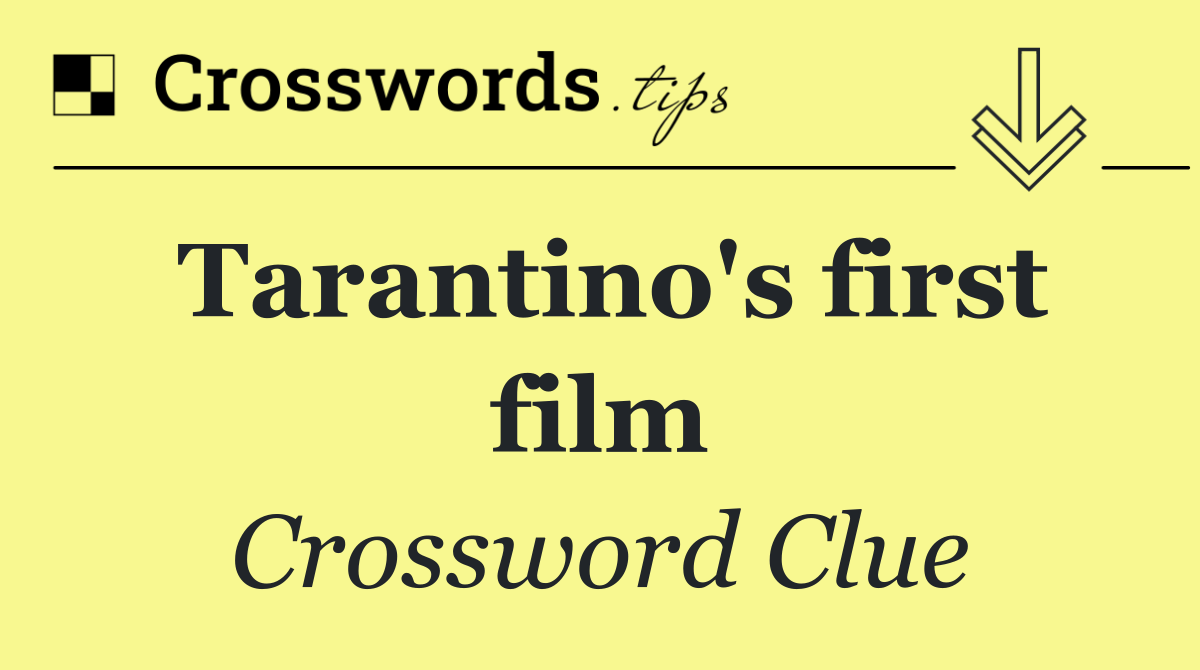 Tarantino's first film