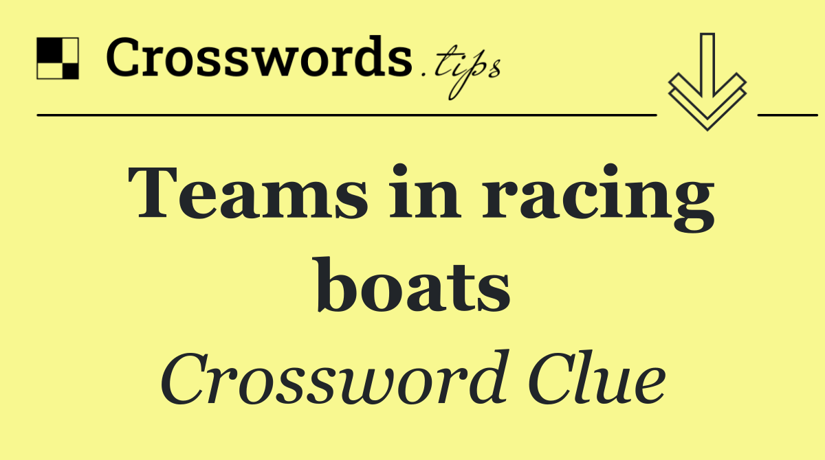 Teams in racing boats