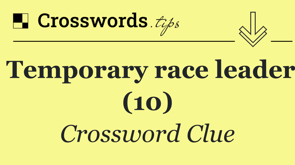 Temporary race leader (10)