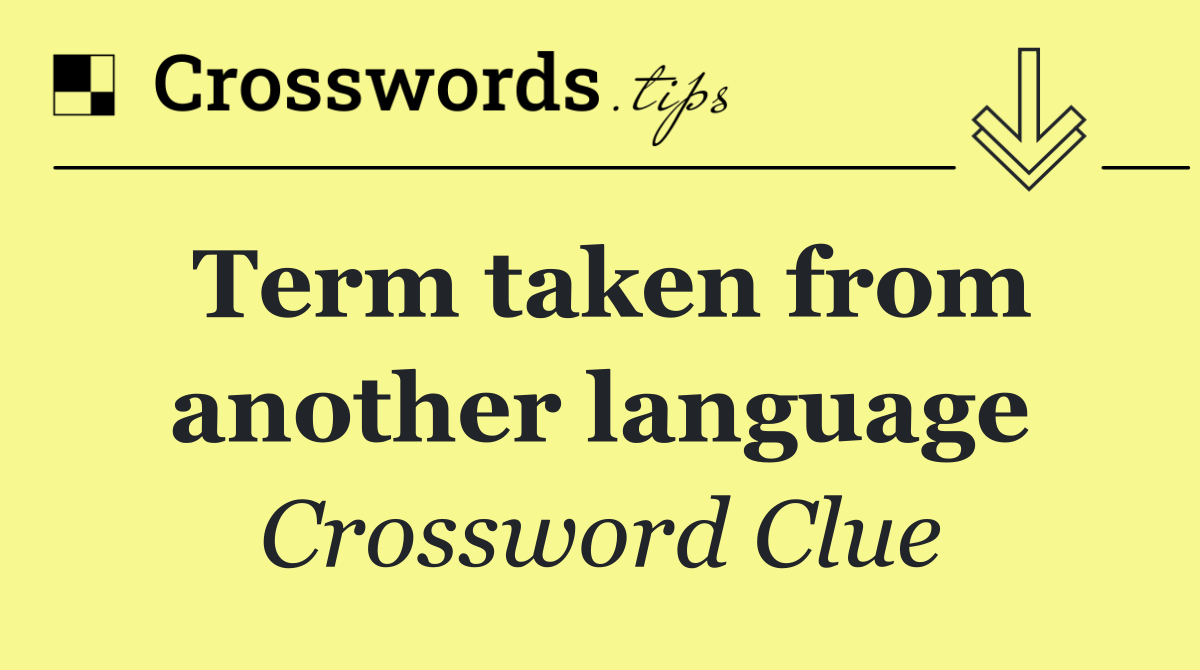 Term taken from another language