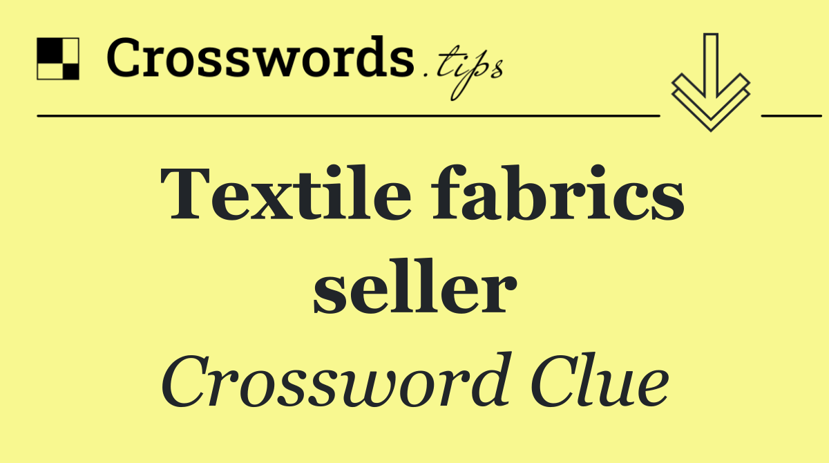 Textile fabrics seller