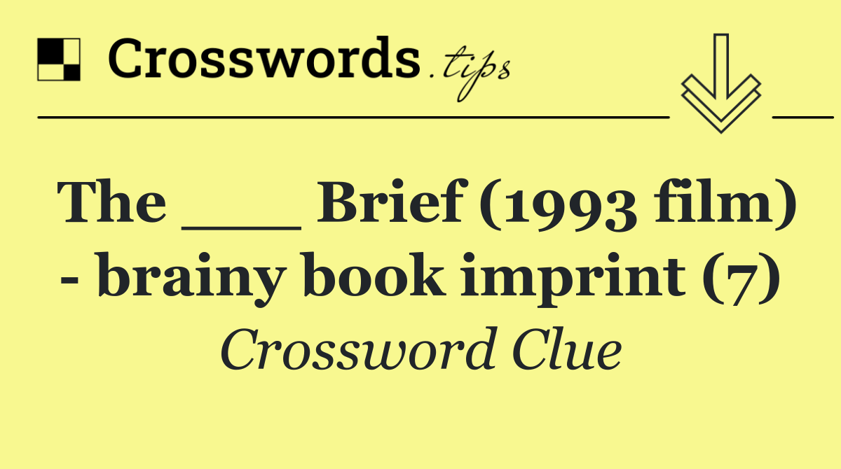 The ___ Brief (1993 film)   brainy book imprint (7)