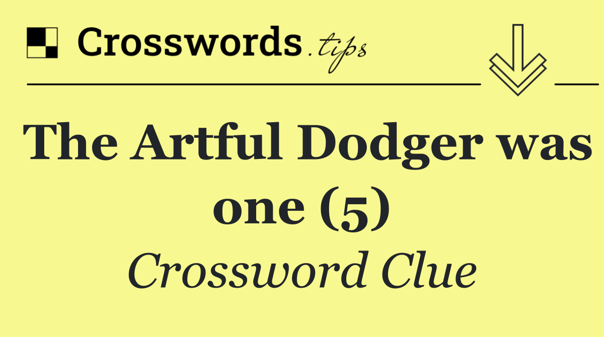 The Artful Dodger was one (5)