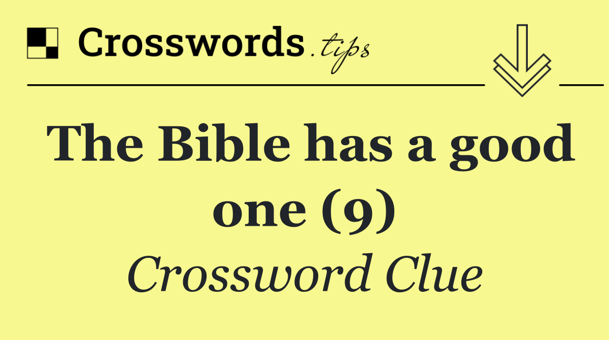 The Bible has a good one (9)
