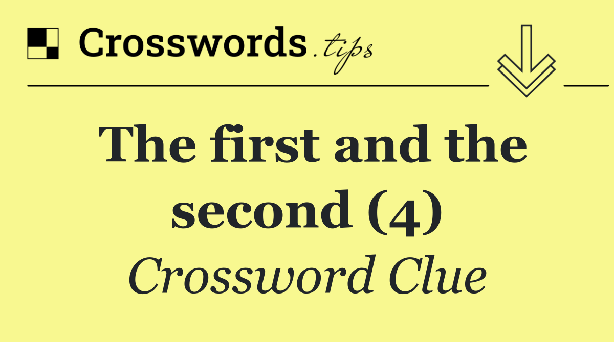 The first and the second (4)