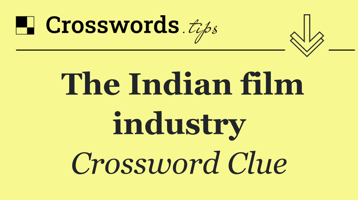 The Indian film industry