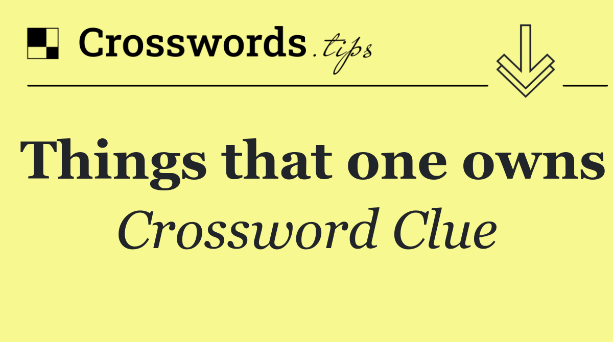 Things that one owns