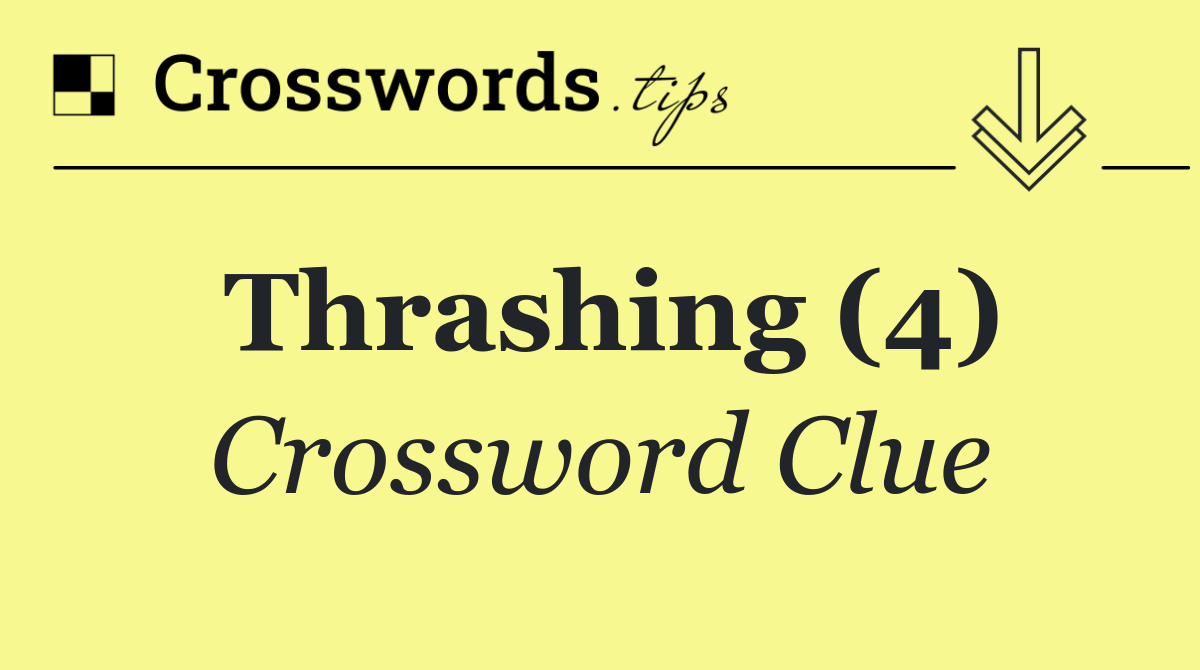 Thrashing (4)