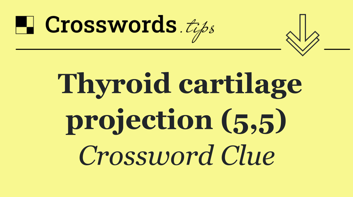 Thyroid cartilage projection (5,5)