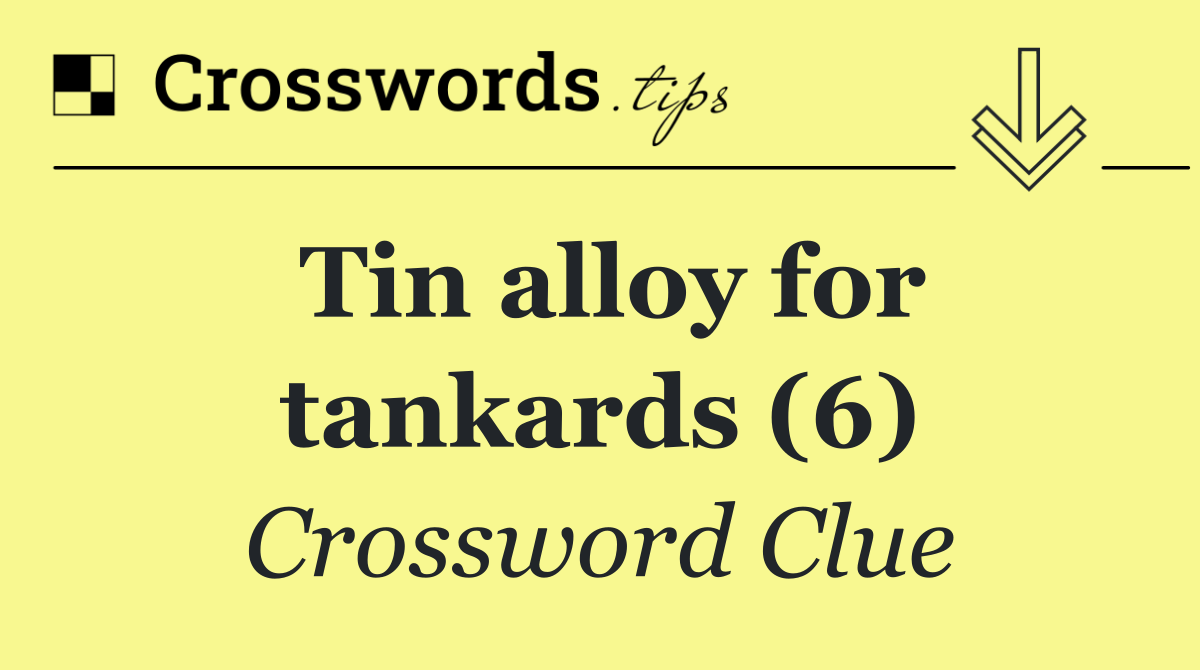 Tin alloy for tankards (6)