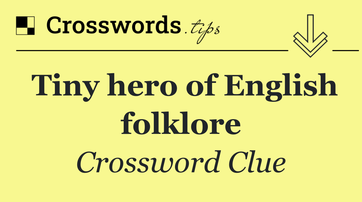 Tiny hero of English folklore
