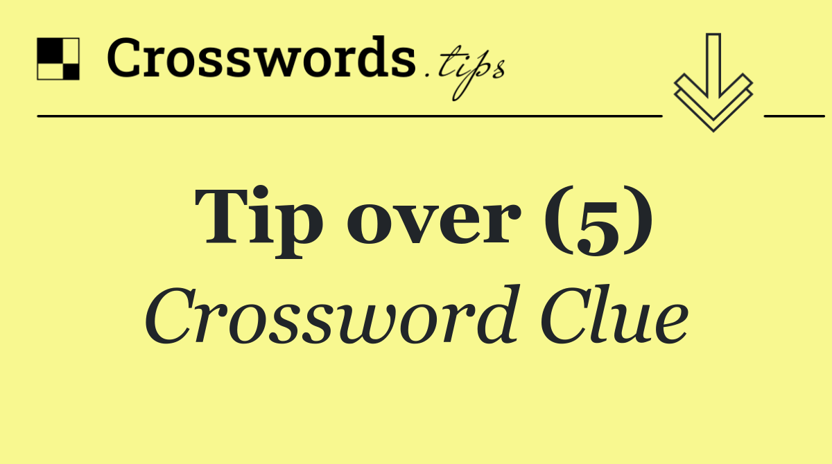 Tip over (5)
