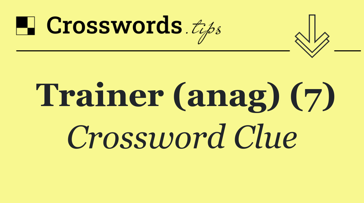 Trainer (anag) (7)