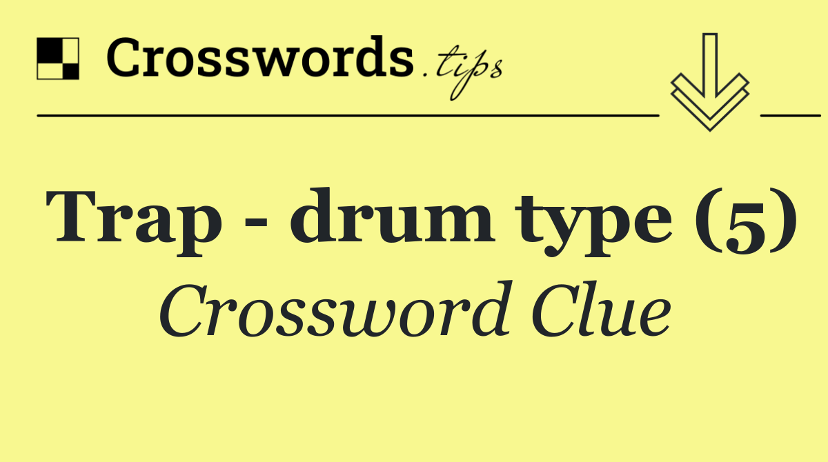 Trap   drum type (5)