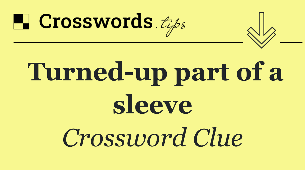 Turned up part of a sleeve