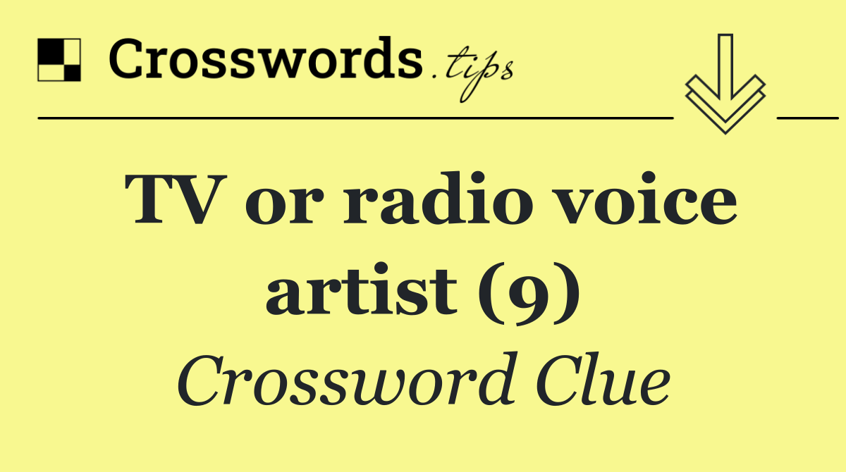 TV or radio voice artist (9)