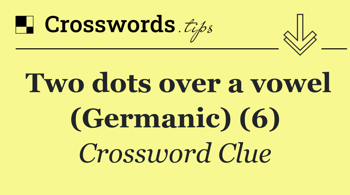 Two dots over a vowel (Germanic) (6)