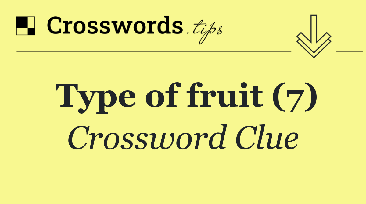 Type of fruit (7)
