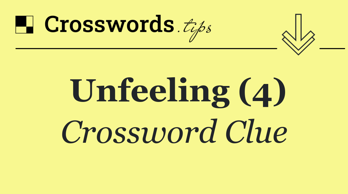Unfeeling (4)