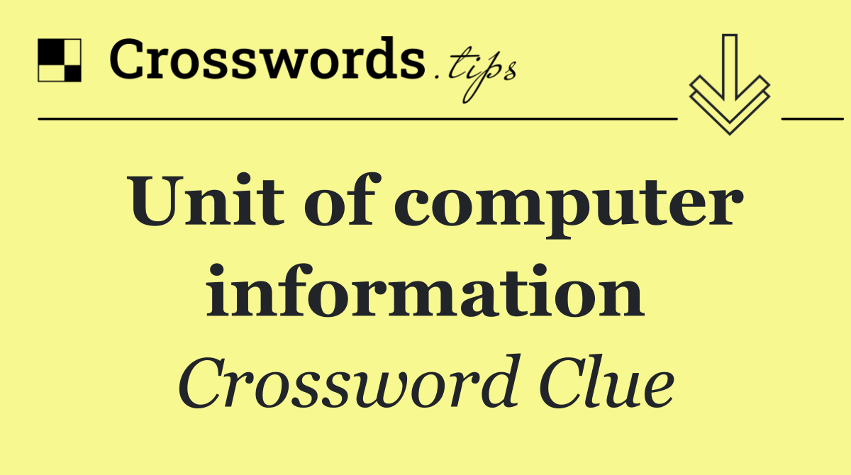 Unit of computer information
