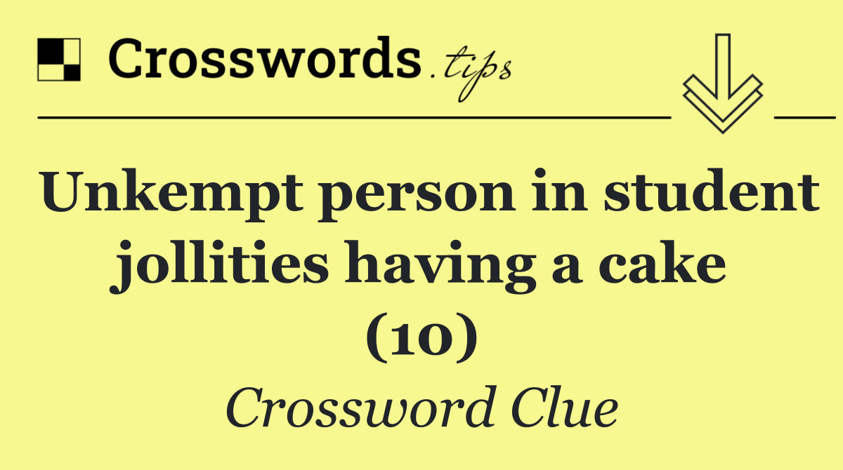 Unkempt person in student jollities having a cake (10)