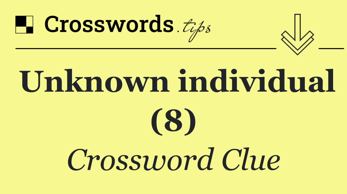 Unknown individual (8)