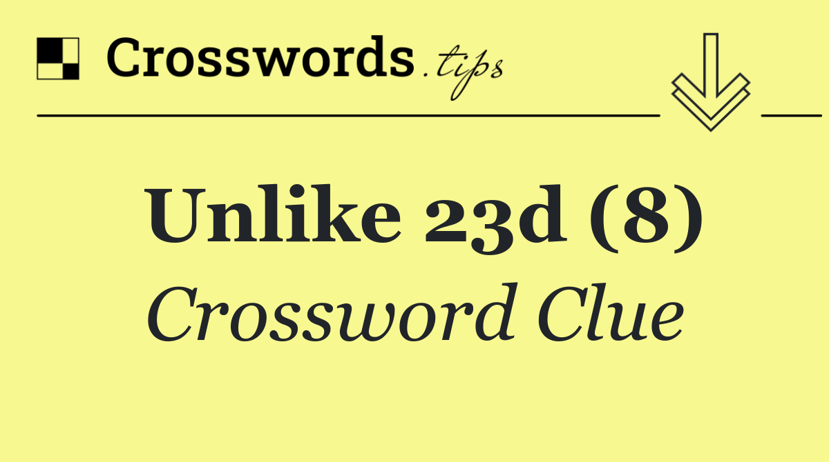 Unlike 23d (8)
