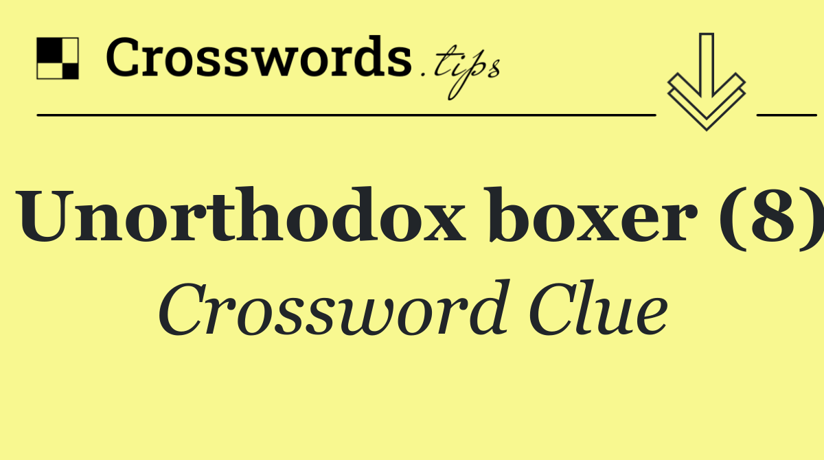 Unorthodox boxer (8)