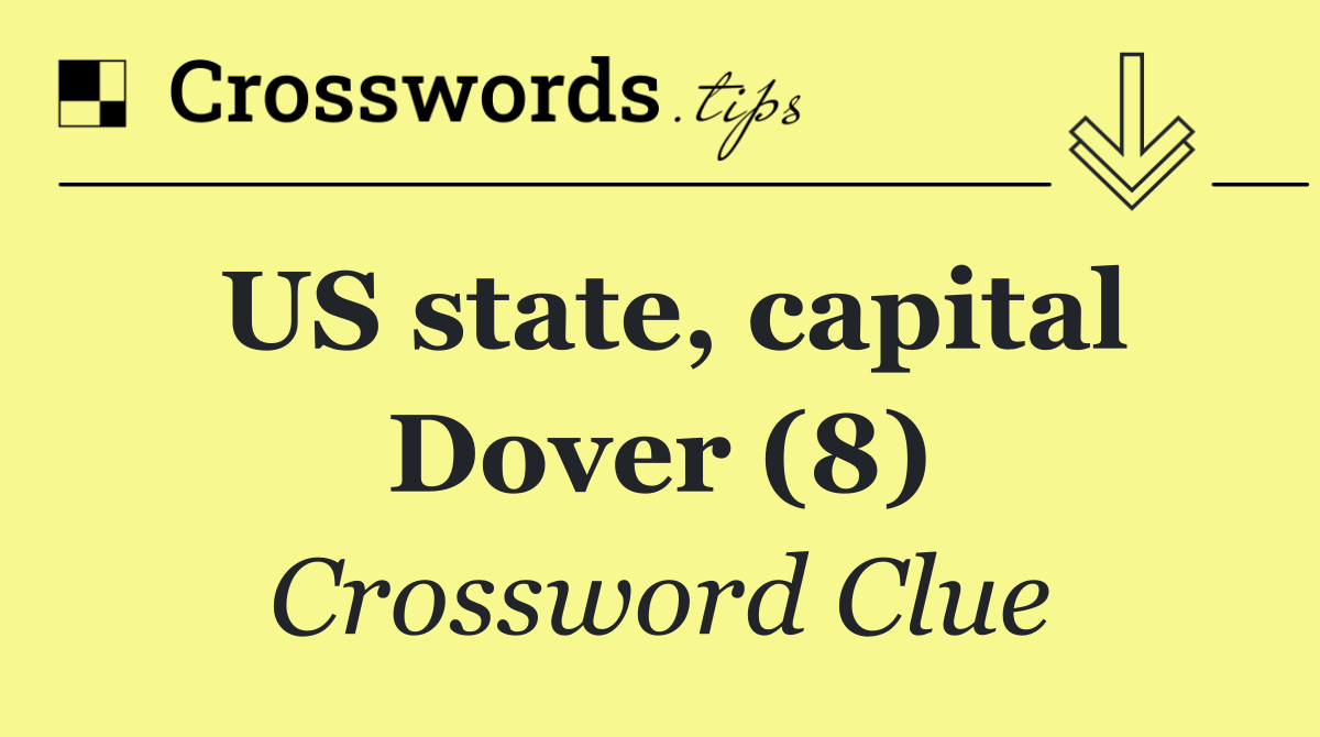 US state, capital Dover (8)