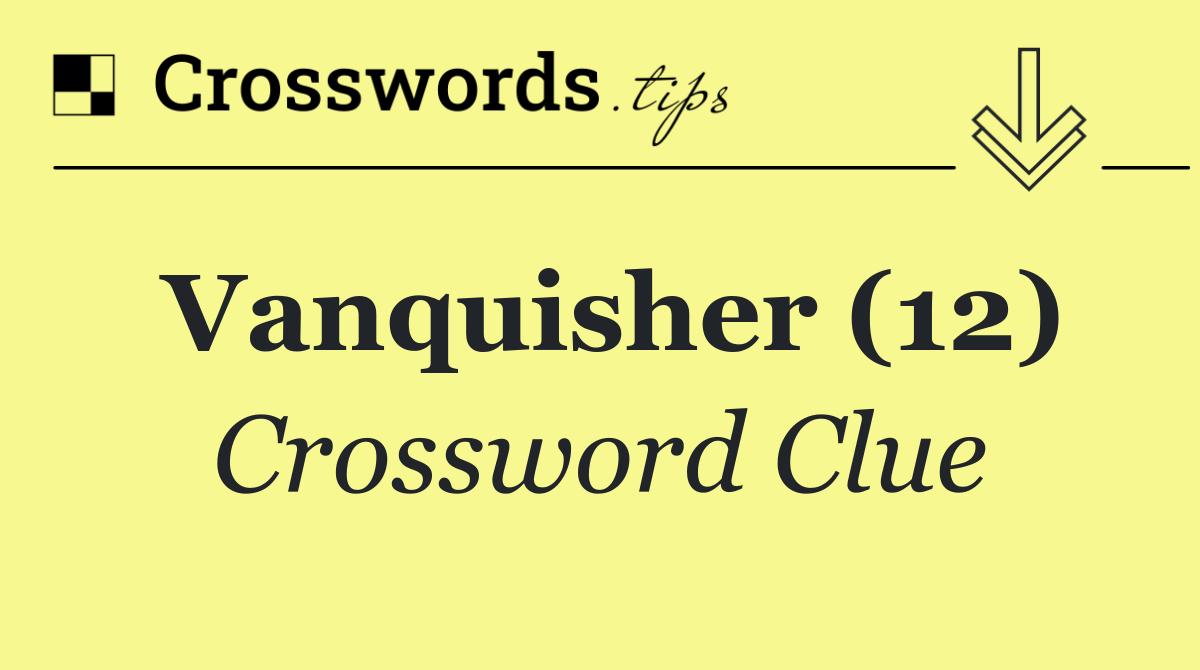 Vanquisher (12)