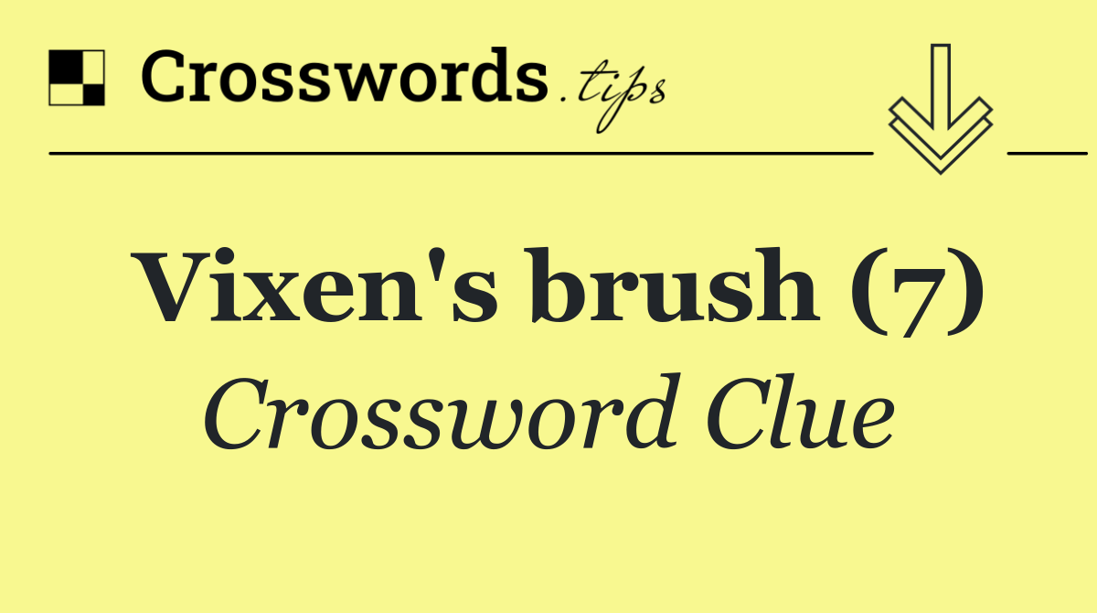 Vixen's brush (7)