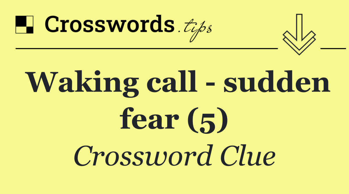 Waking call   sudden fear (5)