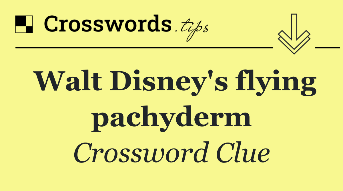 Walt Disney's flying pachyderm
