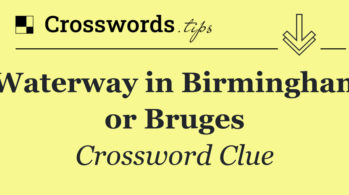 Waterway in Birmingham or Bruges