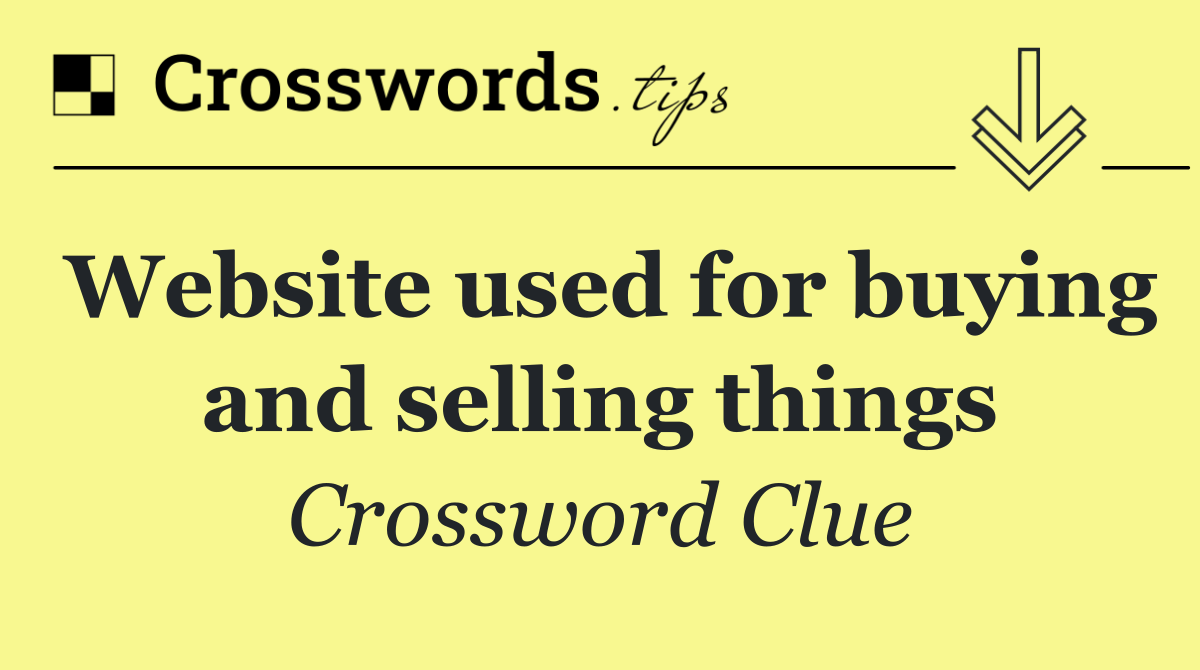 Website used for buying and selling things