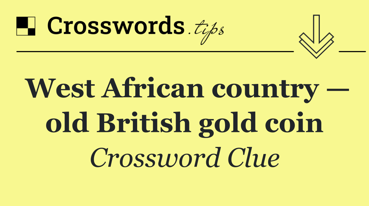 West African country — old British gold coin