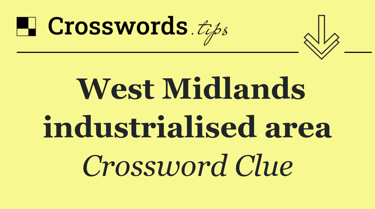 West Midlands industrialised area