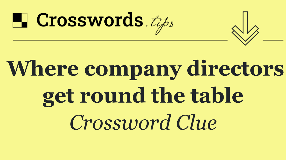 Where company directors get round the table